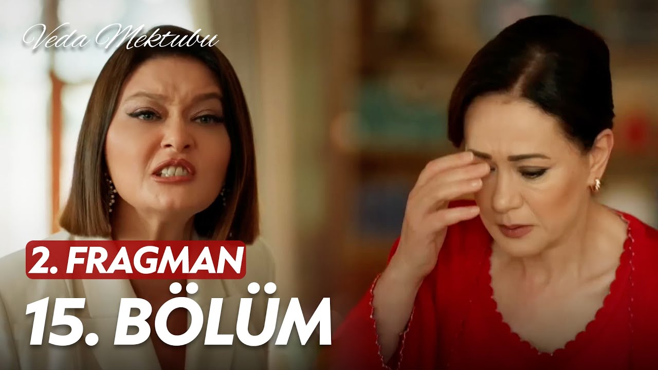 Veda Mektubu 15 Bölüm 2 fragmanı İzleyin Kanal D Veda Mektubu yeni