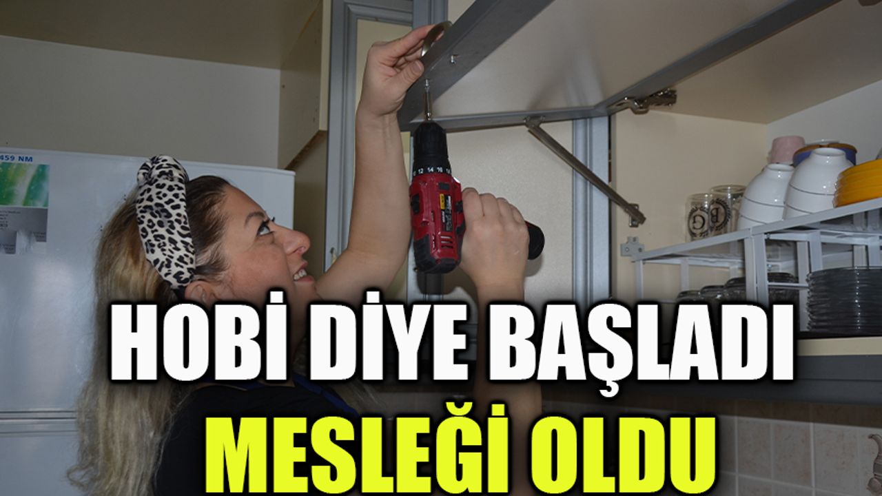 Hobi diye başladı mesleği oldu