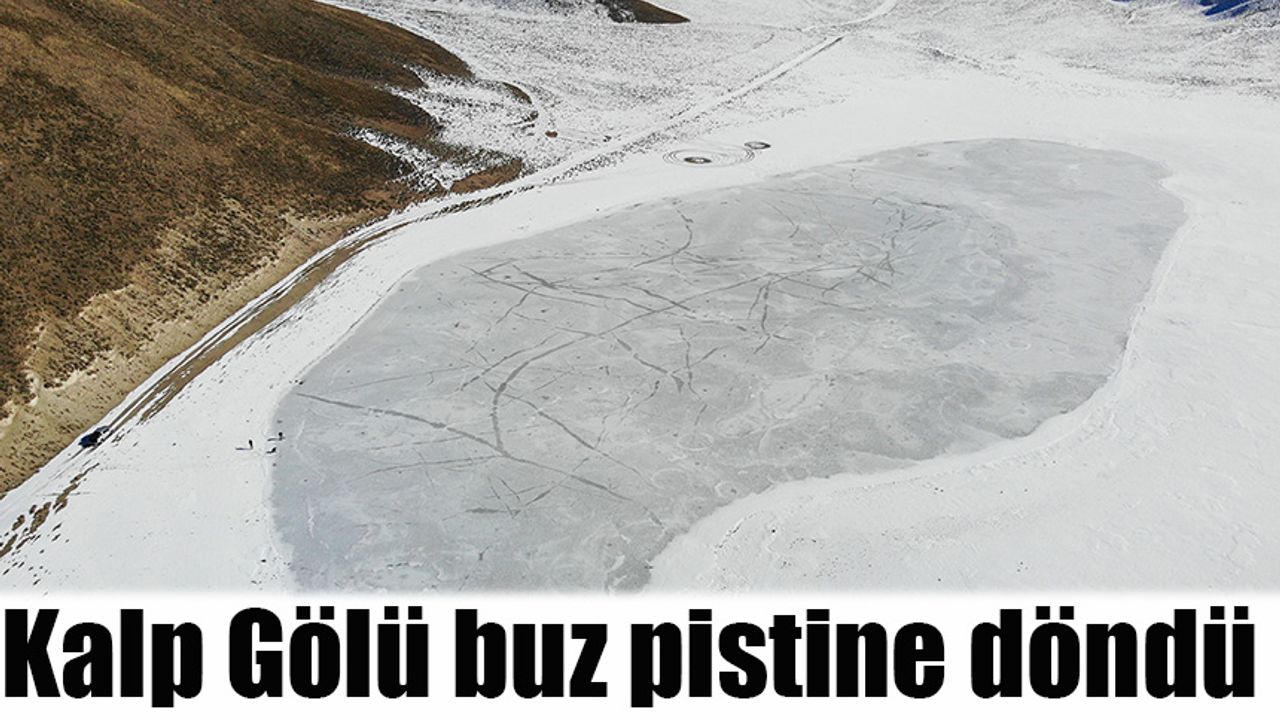 Kalp Gölü buz pistine döndü
