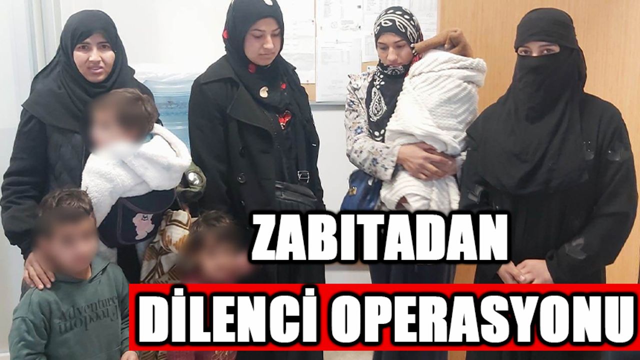 Zabıtadan dilenci operasyonu