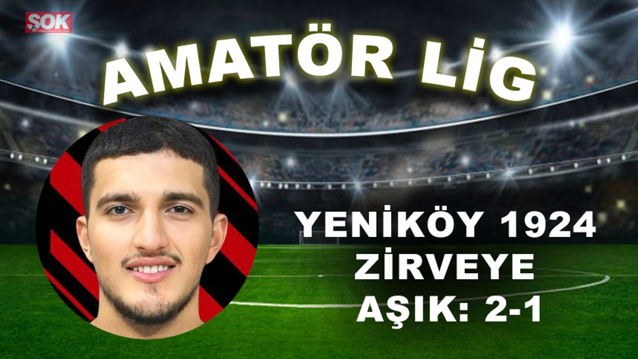 Yeniköy 1924 zirveye aşık: 2-1