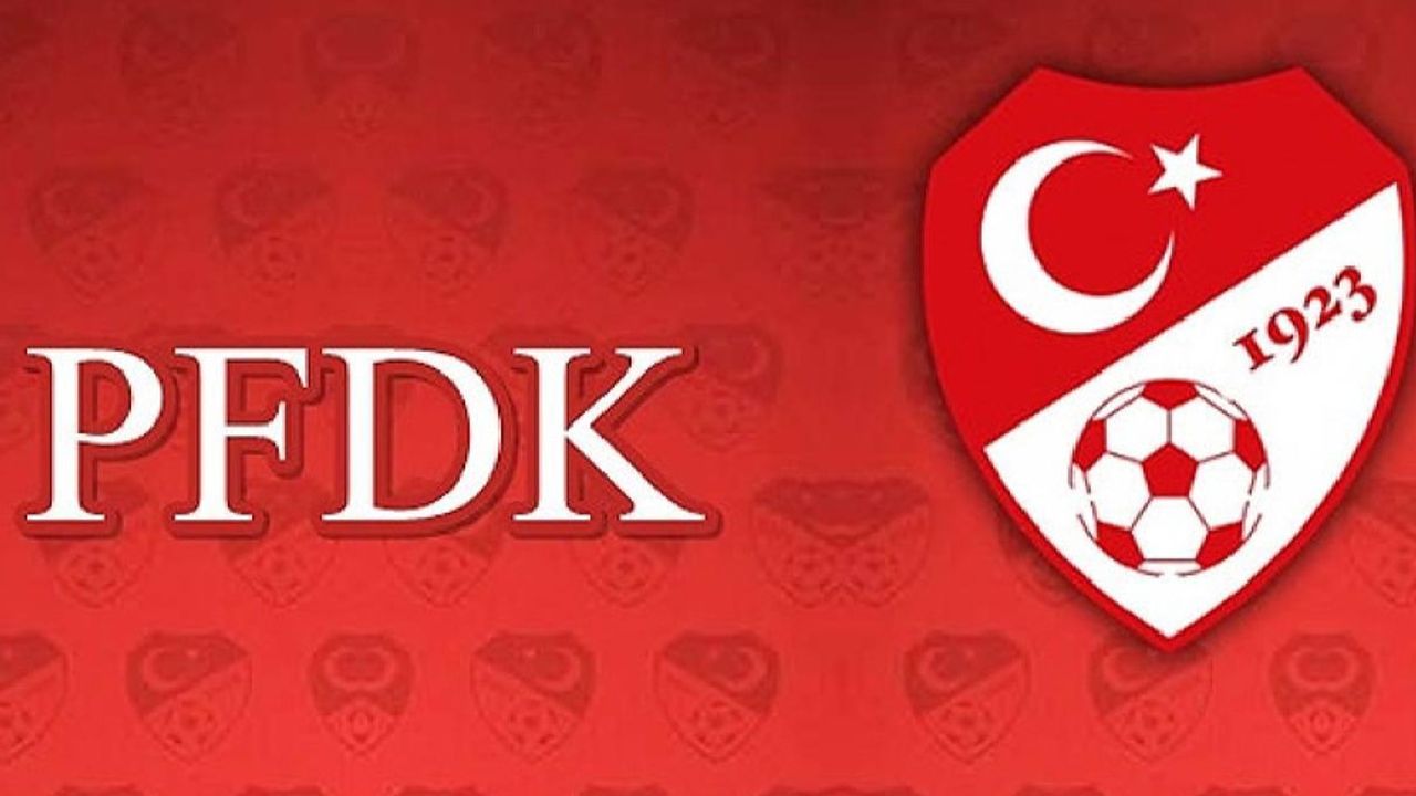 PFDK’dan ağır fatura! 7 Süper Lig kulübüne ceza yağdı