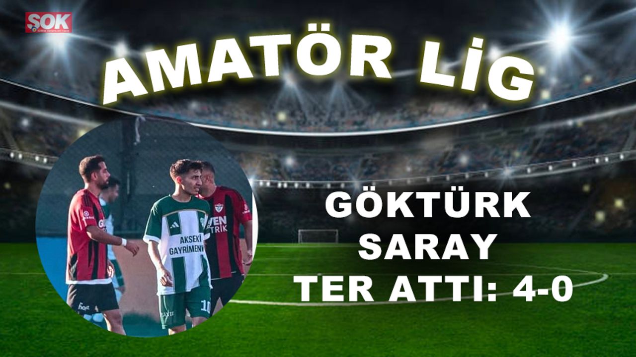 Göktürk Saray ter attı: 4-0