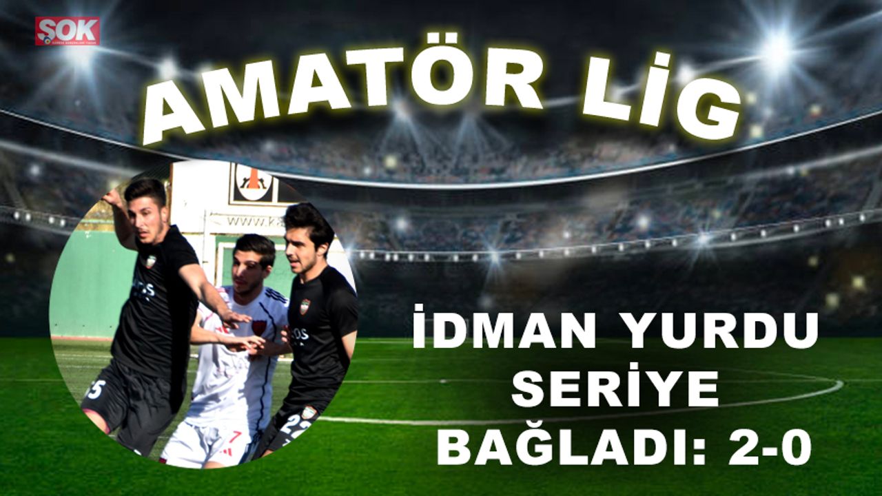 İdman Yurdu seriye bağladı: 2-0