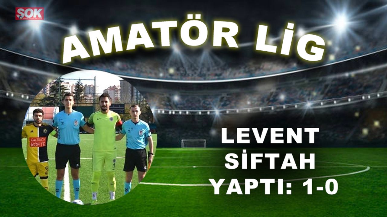 Levent siftah yaptı: 1-0