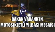 Bakan Varank’ın motosikletli yılbaşı mesaisi