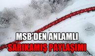 MSB’den anlamlı ‘Sarıkamış’ paylaşımı