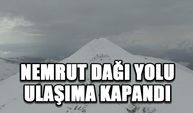 Kar ve tipi nedeniyle Nemrut Dağı yolu ulaşıma kapandı