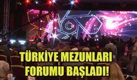 Türkiye Mezunları Forumu başladı!