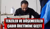 Terziler ve döşemeciler çadır üretimine geçti