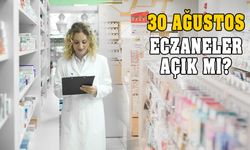 30 Ağustos Çarşamba eczaneler kapalı mı? İşte cevabı