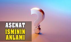 Asenat isminin anlamı nedir? Asenat ne demek?