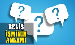 Belis isminin anlamı nedir? Belis ne demek?