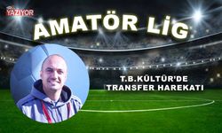 T.B.KÜLTÜR’DE TRANSFER HAREKATI