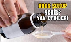 Brus Şurup nedir? Nasıl kullanılır? Ne işe yarar? Yan etkileri