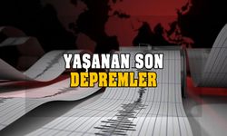 Yaşanan son depremlerin listesi! Az önce deprem mi oldu?