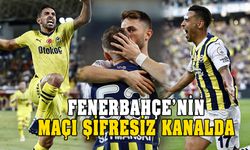 Büyük müjde! Fenerbahçe - Ludogorets maçı şifresiz kanalda