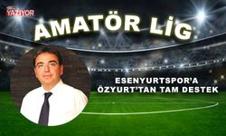 Esenyurtspor’a Özyurt’tan tam destek