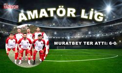 Muratbey ter attı: 6-0