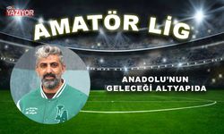 ANADOLU’NUN GELECEĞİ ALTYAPIDA