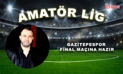 Gazitepespor final maçına hazır