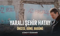 "Yaralı Şehir Hatay: Öncesi, Dünü, Bugünü" belgeseli Gain'de!