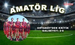 Ortaköy’den kritik galibiyet: 2-0