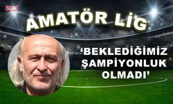 'Beklediğimiz şampiyonluk olmadı'