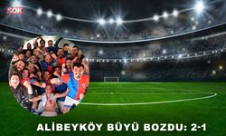 Alibeyköy büyü bozdu: 2-1