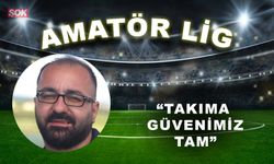 “Takıma güvenimiz tam”