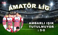 Ambarlı Işık tutulmuyor: 5-0