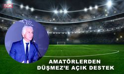 Amatörlerden Düşmez’e açık destek