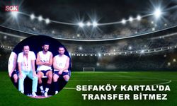 Sefaköy Kartal’da transfer bitmez