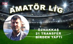 Öznakkaş 21 transfer birden yaptı