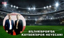 Silivrispor’da Kayserispor heyecanı