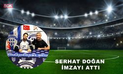 Serhat Doğan imzayı attı