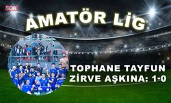 Tophane Tayfun zirve aşkına: 1-0