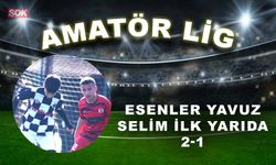 Esenler Yavuz Selim ilk yarıda: 2-1