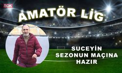 Suceyin sezonun maçına hazır