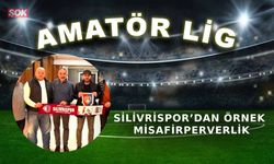 Silivrispor’dan örnek misafirperverlik