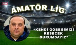 “Kendi göbeğimizi kesecek durumdayız”