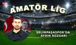 Selimpaşaspor’da Aydın rüzgarı