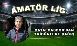 Çatalcaspor’dan tribünlere çağrı