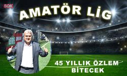 45 yıllık özlem bitecek