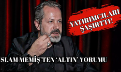 İslam Memiş altın için 'Acelem yok' diyerek yatırımcıları şaşırttı!