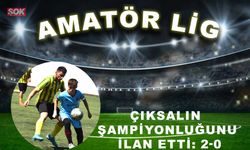 Çıksalın şampiyonluğunu ilan etti: 2-0