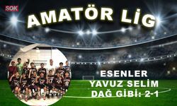 Esenler Yavuz Selim dağ gibi: 2-1