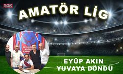 Eyüp Akın yuvaya döndü