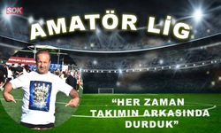 Her zaman takımın arkasında durduk