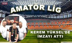 Kerem Yüksel'de imzayı attı